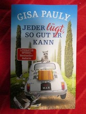 Gisa Pauly, Jeder lügt, so