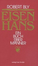 Eisenhans. Ein Buch über Männer von Bly, Robert | Buch | Zustand gut