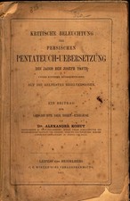 Kritische Beleuchtung der Persischen Pentateuch-Uebersetzung des Jacob Ben Josep