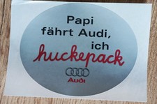 Audi Werbe - Aufkleber um 1990, Papi fährt Audi, ich huckepack, 12 x 9,5 cm