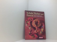 Schals, Tücher und Pareos: 30 neue Techniken zum Wickeln und Binden und Knoten 3