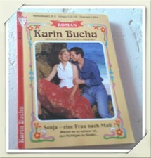 ?Karin Bucha ☆ Roman ☆ Nr. 215 ☆ Sonja - eine Frau nach Maß?