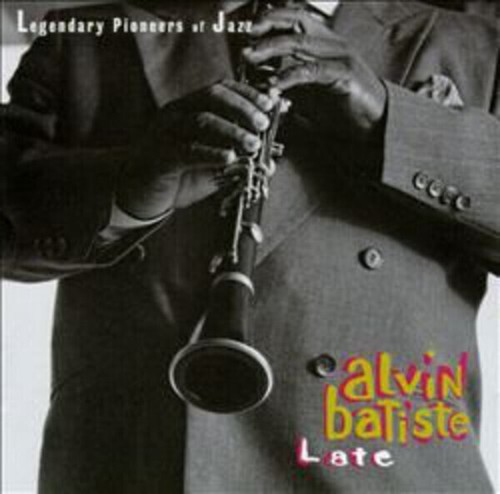 Alvin batiste late columbia - cd,
