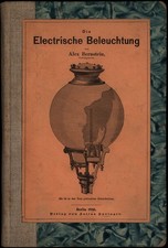 Bernstein, Die Electrische Beleuchtung. Berlin, 1880.