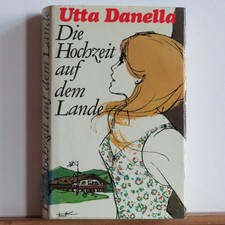 Utta Danella: Die Hochzeit auf