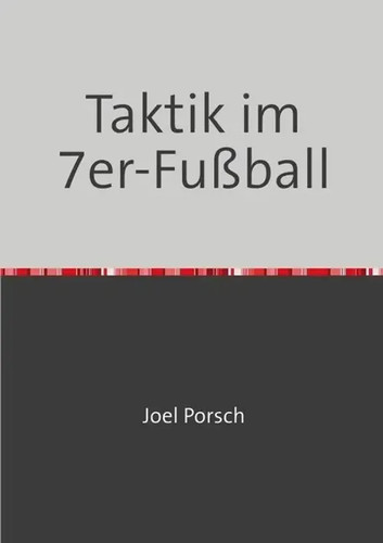 Taktik 7er fußball - taktik, joel