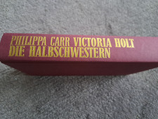 Die Halbschwestern, Roman von Philippa Carr