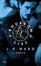 Bourbon Lies von J. R. Ward