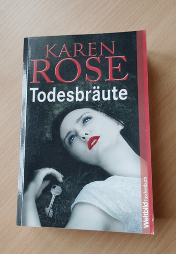 Todesbräute von karen rose - von,