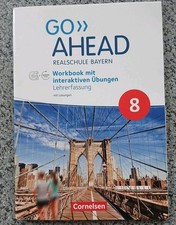 Go Ahead  8  Workbook   LEHRERFASSUNG  Realschule  Bayern