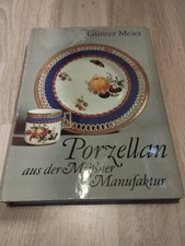 Porzellan aus der Meißner Manufaktur, Buch, DDR, 1981, 1982, Günter Meier