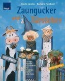 Zaungucker und Türsteher: Lustige Figuren aus Brettern für... | Buch | guter Zustand