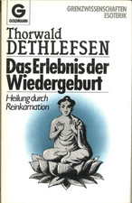 Das Erlebnis der Wiedergeburt von Thorwald Dethlefsen (Taschenbuch, 1976)