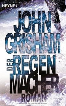 Der regenmacher roman - der,