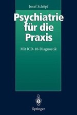 Psychiatrie für die Praxis: Mit ICD-10-Diagnostik von Jo... | Buch | Zustand gut
