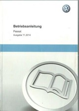 VW PASSAT Betriebsanleitung 2014 2015 Bedienungsanleitung Handbuch Bordbuch BA
