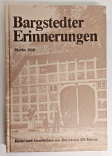 Heimatbuch BARGSTEDT er Erinnerungen LK Stade von Martin Höft EA 1982 neuwertig