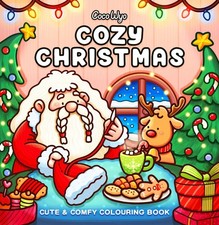 Cozy Christmas: The Cute and Relaxing Festive Colouring Book for Kids and