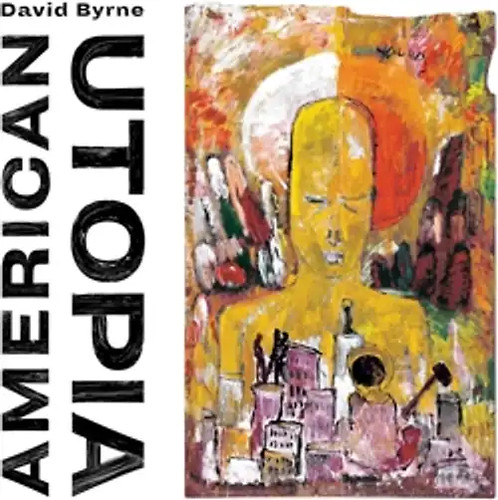 Byrne david american utopia - -,