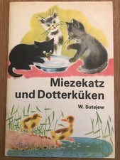 W. Sutejew: Miezekatz und Dotterküken. Bilderbuch
