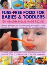 Fuss-free Food for Babies and