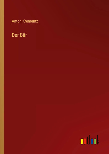 Anton krementz der bär - der,