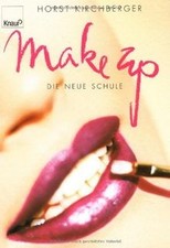 Make Up: Die neue Schule von Horst Kirchberger von ... | Buch | Zustand sehr gut