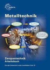 Zerspantechnik. Arbeitsbuch: Metalltechnik. Aufgabenbuch... | Buch | Zustand gut