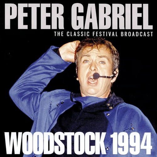 Peter gabriel woodstock 1994 - gabriel,