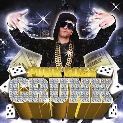 Punk goes crunk - goes,