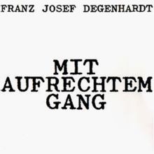 Mit aufrechtem gang - aufrechtem,
