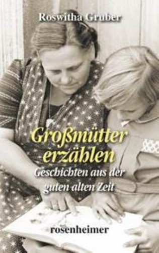 Großmütter erzählen