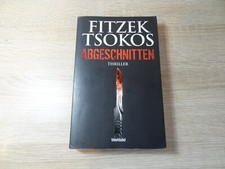 Fitzek, Tsokos: Abgeschnitten / Thriller
