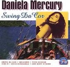 Daniela Mercury - Swing Da Cor