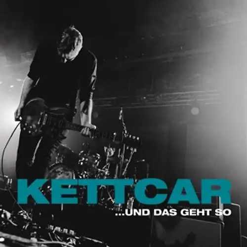 Kettcar und das geht so - kettcar,