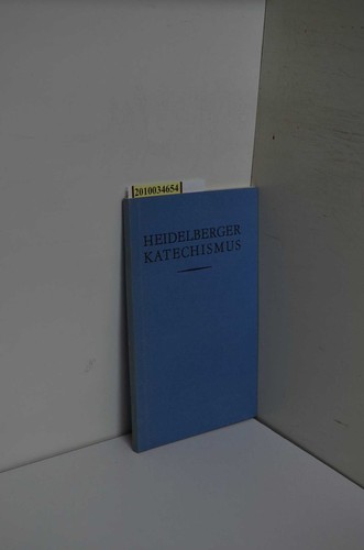 Der heidelberger katechismus - der,
