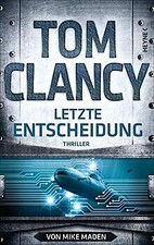 Letzte Entscheidung: Thriller von Clancy, Tom, Made... | Buch | Zustand sehr gut