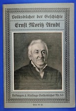 Ernst Moritz Arndt, Volksbücher der Geschichte Nr 53, Biographie 1910er Jahre