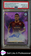 FRANCESCO TOTTI LEGACY-AUTO-PURPLE TOPPS INCEPTION UCC 2022-23 04/25 PSA 10
