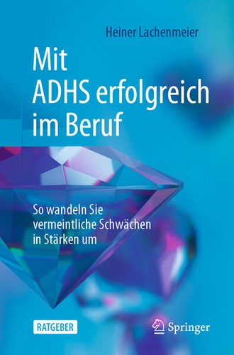 Mit adhs erfolgreich - mit, im