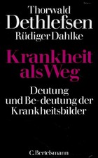 Krankheit als Weg - Thorwald