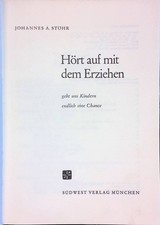 Hört auf mit dem Erziehen