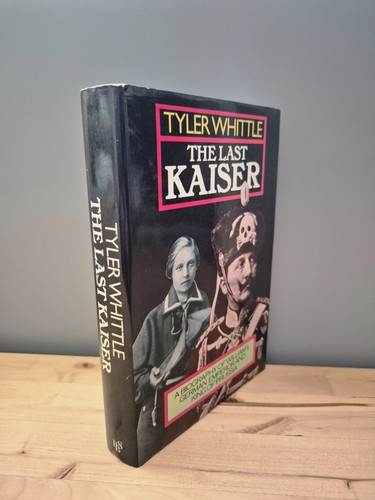 The last kaiser - biography, of
