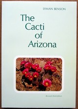 The Cacti of Arizona, Lyman Benson, revised 3rd Edition 1977.