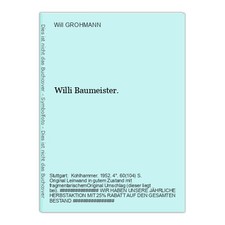 Willi Baumeister. GROHMANN, Will: