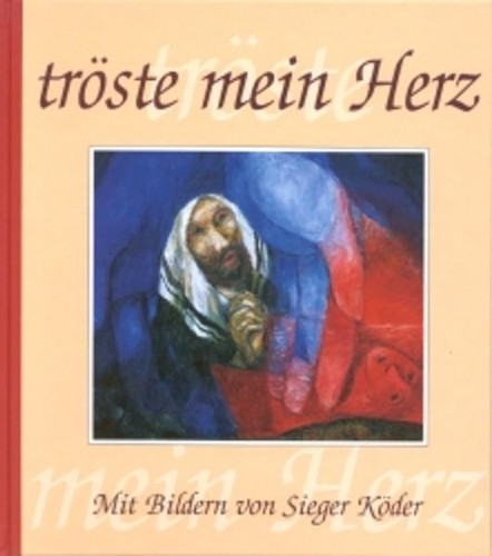 Tröste mein herz - tröste, mit
