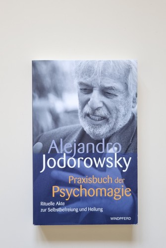 Praxisbuch der psychomagie von - praxisbuch,