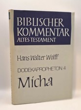 Hans Walter Wolff, Dodekapropheton 4 - Micha - Biblischer Kommentar Altes Testam