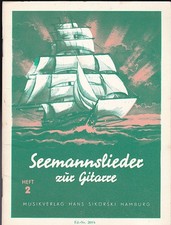 Seemannslieder zur Gitarre. Heft 2