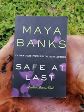 Maya Banks: Safe at Last: A Slow Burn Novel (Slow Burn  3,) TB  2015